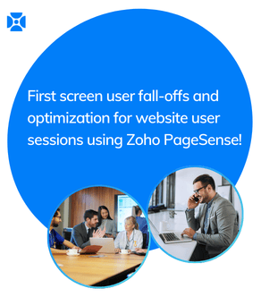 First screen user fall-offs and optimization for website user sessions using Zoho PageSense!